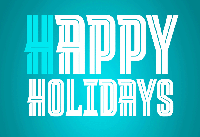 HAPPY HOLIDAYS