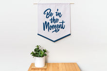 BE IN THE MOMENT BANNER